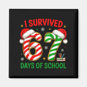 Jul för lärare Roligt Meme Jag överlevde 67 dagar Magnet