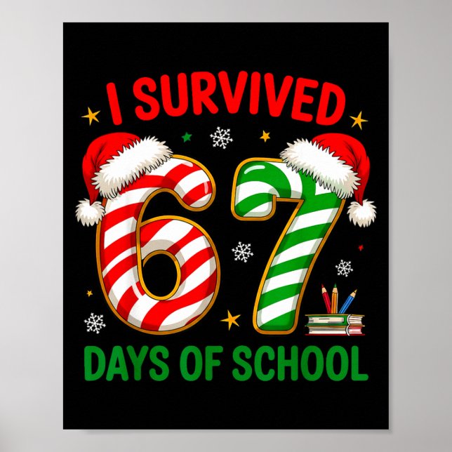 Jul för lärare Roligt Meme Jag överlevde 67 dagar  Poster (Framsidan)