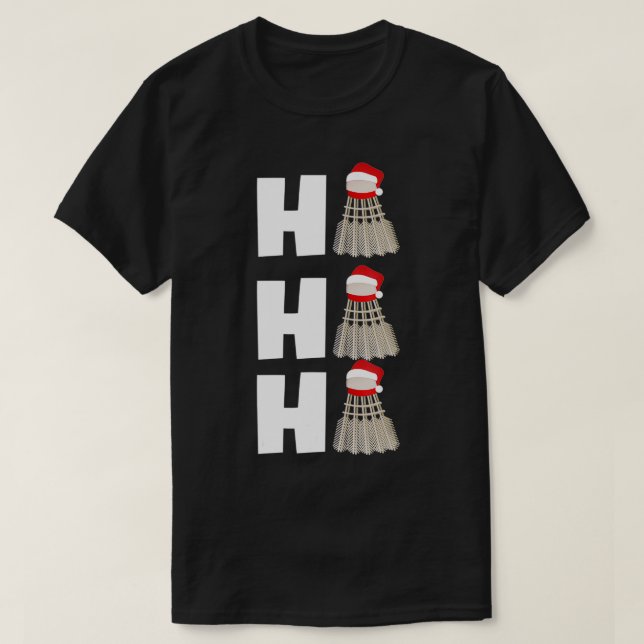 Jul Gift Badminton Player Coach Ho Ho Bad T Shirt (Design framsida)