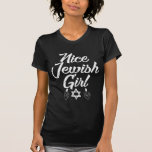 Jul Hanukkah Funny judisk flicka T Shirt<br><div class="desc">En rolig presentidé för att fira jul. Den bästa Julafton Gift för vänner och familjemedlemmar. Fira festen med dina kära och få dem att skratta.Jul Hanukkah Funny judisk flicka</div>