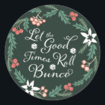 Jul Helgdag Bunco lät Bra Times rulla Runt Klistermärke<br><div class="desc">Roligt jul-helgdag-dekal för att fira en roligt-flickor nattetid. Söt och festerbär och löv utgör en krans runt texten "Let The Bra Times Roll Bunco. Tre vita lyckliga Bunco-dice.</div>