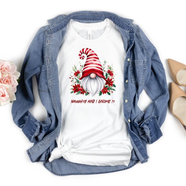 Jul Holiday Tomte Rolig Sarcastic   T Shirt (Christmas Holiday Gnome T-shirt that says Naughty and I Gnome it)