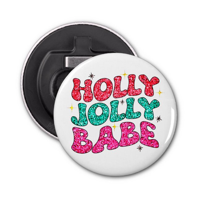 Jul Holly Jolly Babe Modern Glitter-skript Flasköppnare (Framsidan)