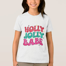 Jul Holly Jolly Babe Modern Glitter-skript T Shirt