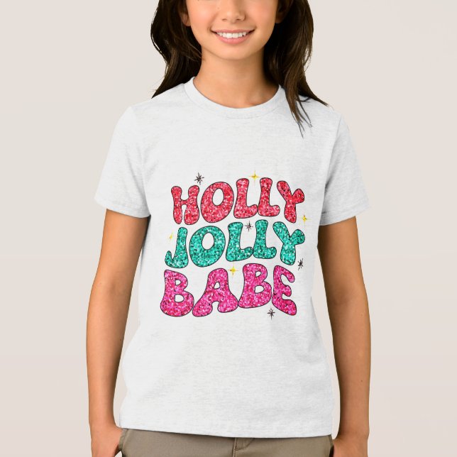 Jul Holly Jolly Babe Modern Glitter-skript T Shirt (Framsida)