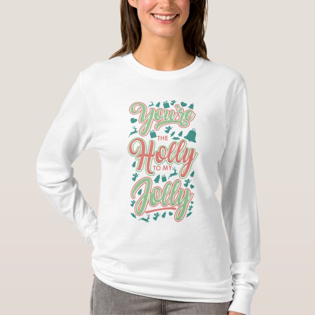 Jul Holly till min Jolly Funny Helgdagar Novelty T Shirt (Framsida)