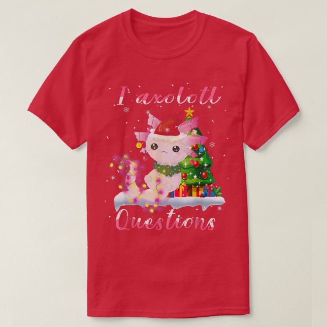 Jul I Aolotl Frågar Funny Aolotl med Xma T Shirt (Design framsida)