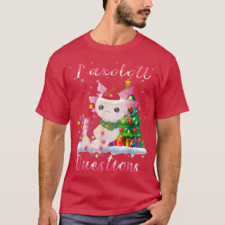 Jul I Aolotl Frågar Funny Aolotl med Xma T Shirt