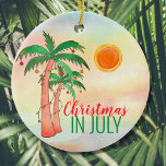 Jul i juli Ceramic Ornament<br><div class="desc">firade du jul i juli i år? Lägg till öns stil-julprydnad till din party-dekanter. Det är dekorerat med en vattenfärg handflatan träd dekorerad som Julgranar på en vattenfärgad bakgrund. Eftersom vi skapar vår egen teckning kommer du inte att hitta just den här bilden från andra designers. Ursprunglig vattenfärg © Michele...</div>