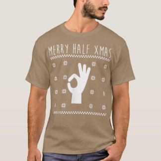 Jul i juli måndag God jul i halva Julaftonen T Shirt