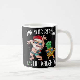 Jul i juli Mid Year Report, fortfarande Naughty SA Kaffemugg