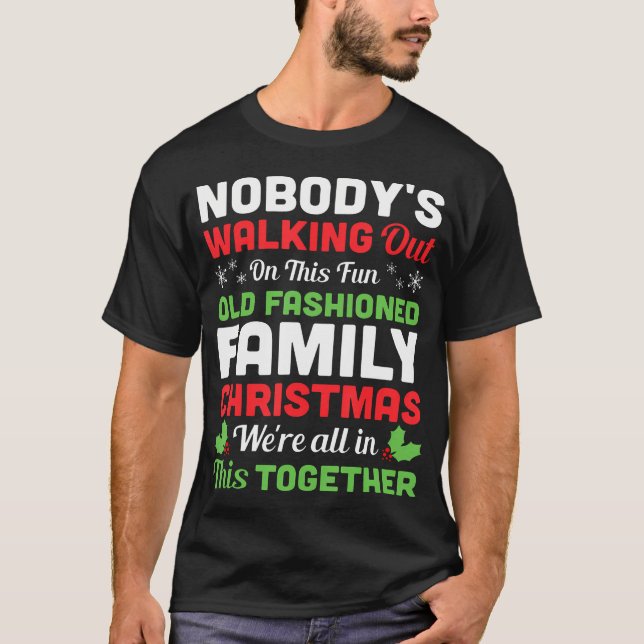 Jul ingen går ut den här Roligten gammal T Shirt (Framsida)