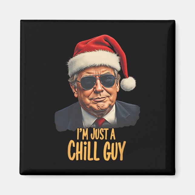 Jul.. Jag är bara en Chill-killar... Magnet (Framsidan)
