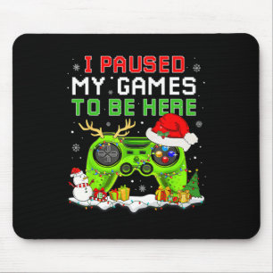Jul jag pausade mitt spel att vara här Roligt Game Musmatta