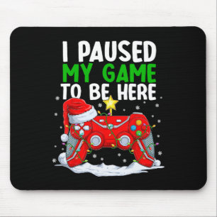 Jul jag pausade mitt spel att vara här Roligt Game Musmatta