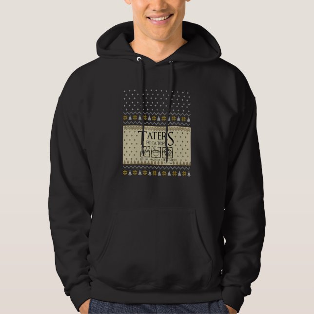Jul L O T R Taters Potatis Boilem Mashem Ug Hoodie (Framsida)