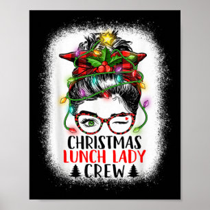 Jul Lunch Dam Crew Messy Bun Women Christma Poster