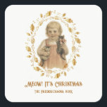 Jul Meow-Vintagen Fyrkantigt Klistermärke<br><div class="desc">"Meow! Det är jul" är en vintage bild av en underbar liten flicka med hennes två kattungar. De visas i en matchande ram i färgaden ro guld. Texten under bilden kan ändras. Du kan byta "Meow ... "-frasen till en annan fras som du föredrar. Se till att ändra namn till...</div>