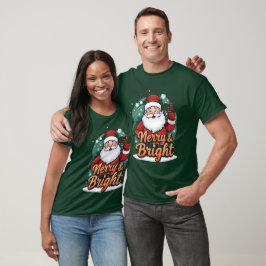 Jul - "Merry & Bright Santa" T Shirt