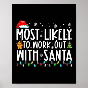 Jul mest sannolikt att träna med Santa familj jul Poster
