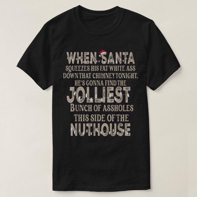 Jul när Santa Squeezes Roligt Ord Vacation T Shirt (Design framsida)