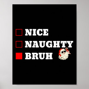 Jul: Naughty Bruh Funny Julafton List 1 Poster