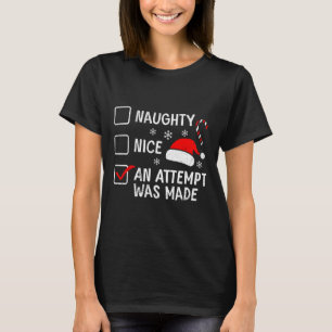 Jul Naughty Nice ett försök gjordes till kostym T Shirt
