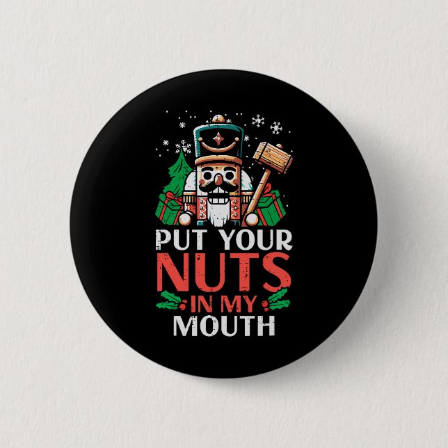 Jul Nutcracker Sätt Nöt My Mouth Julafton Humor Knapp (Framsida)