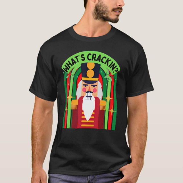 Jul Nutcracker Vad är Cracking Julafton Tee? T Shirt (Framsida)