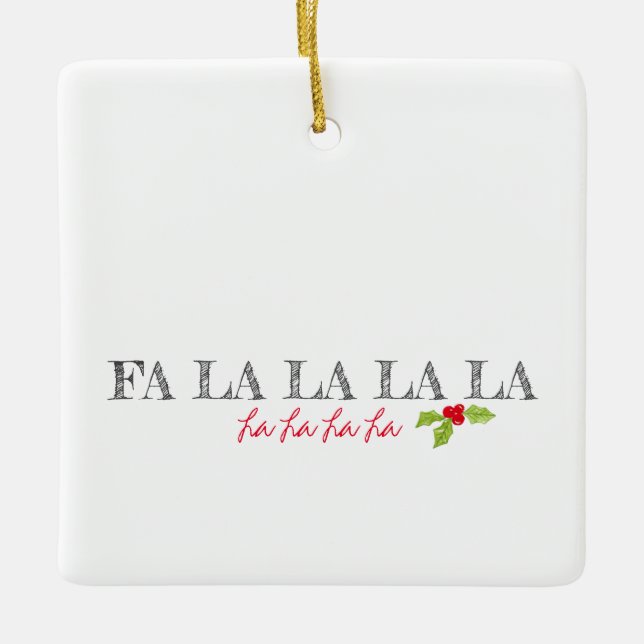 Jul Sång Fa La La Holly Festive Text Orn Julgransprydnad Keramik (Framsida)