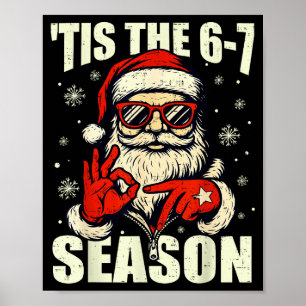 Jul Santa Tis The Season 67 Meme Nummer Sex Poster