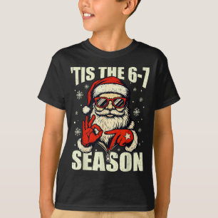 Jul Santa Tis The Season 67 Meme Nummer Sex T Shirt