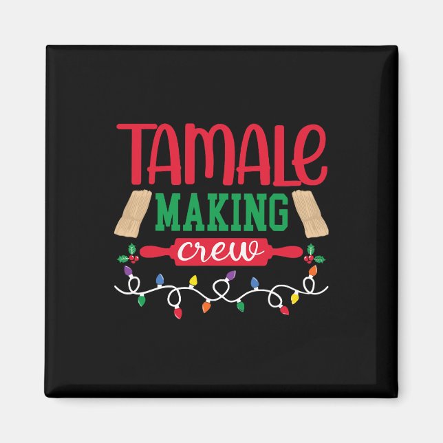 Jul Tamale Skapar Crew Mexican Food Family M Magnet (Framsidan)
