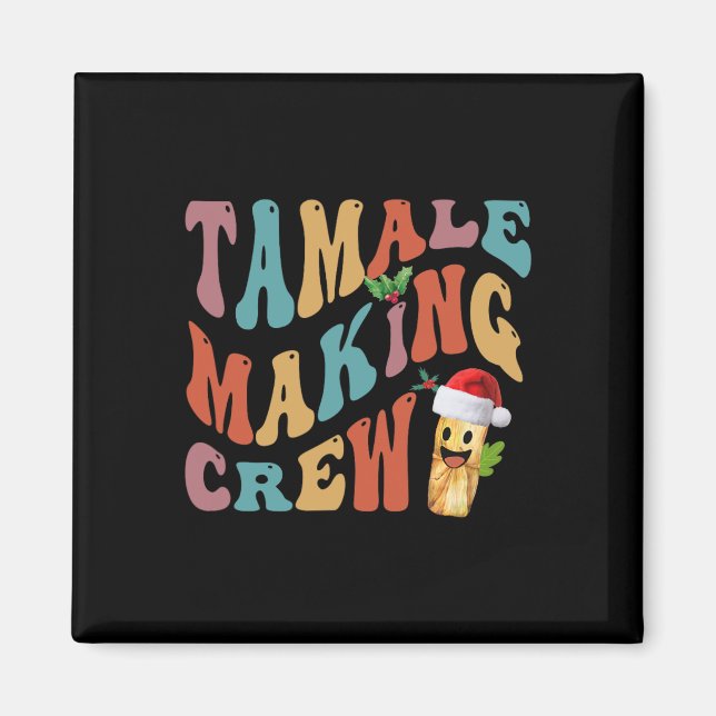 Jul Tamale Skapar Crew Mexican Food Family M Magnet (Framsidan)