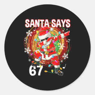 Jul Tomte Säger 67 Sex Sju Meme Roligt God Jul Runt Klistermärke