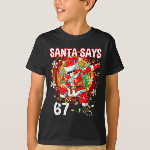 Jul Tomte Säger 67 Sex Sju Meme Roligt God Jul T Shirt