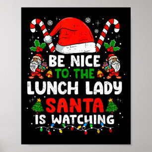 Jul vara snäll mot lunchdamen Santa tittar på Poster
