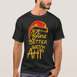 Jul-Yinzer Pittsburgh Tomte Yinz Bättre Akt T Shirt