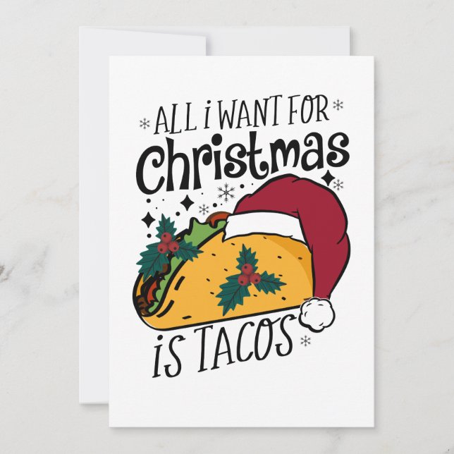 Julafton ger allt jag vill ha i julklapp är Tacos Julkort (Framsida)