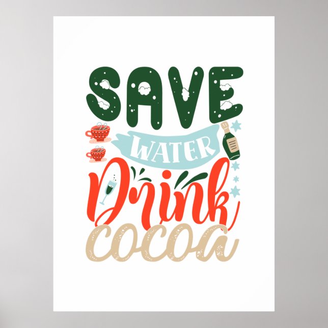 Julafton Gift | Spara Vatten Drink Cocoa Poster (Framsidan)
