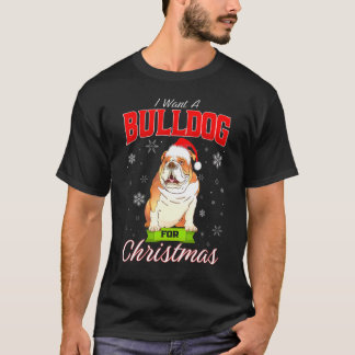 Julafton Hund, jag vill ha en engelsk bulldog till T Shirt