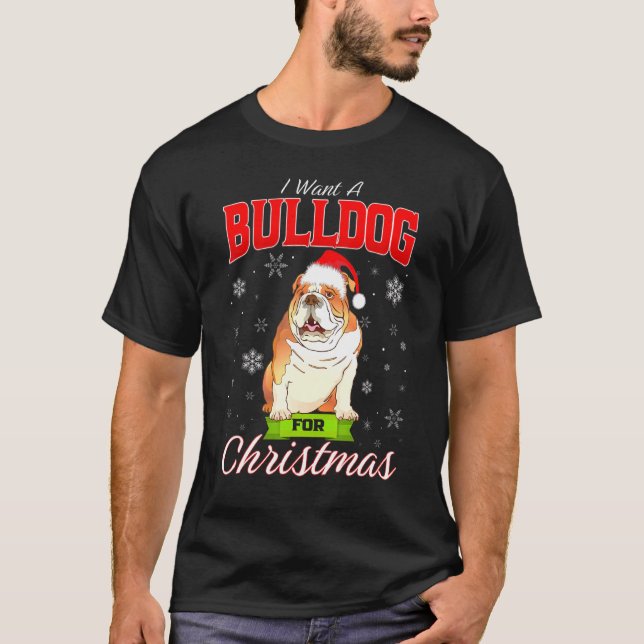 Julafton Hund, jag vill ha en engelsk bulldog till T Shirt (Framsida)