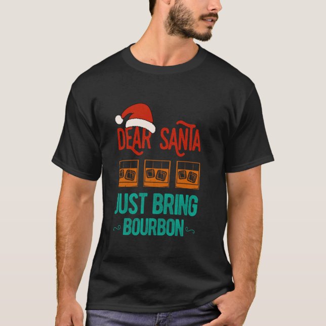 Julafton, kära jultomten, ta med sig Bourbon-julen T Shirt (Framsida)