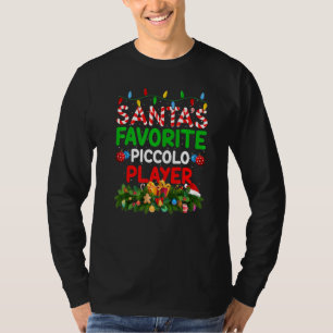 Julafton Lighting Santa S Favorite Piccolo Player T Shirt