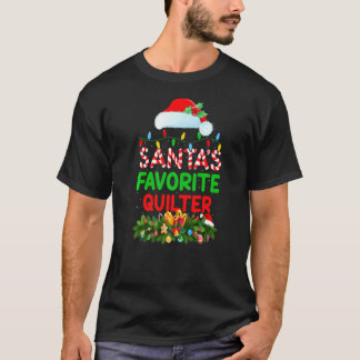 Julafton Lighting Santa S Favorite Quilter-jul T Shirt