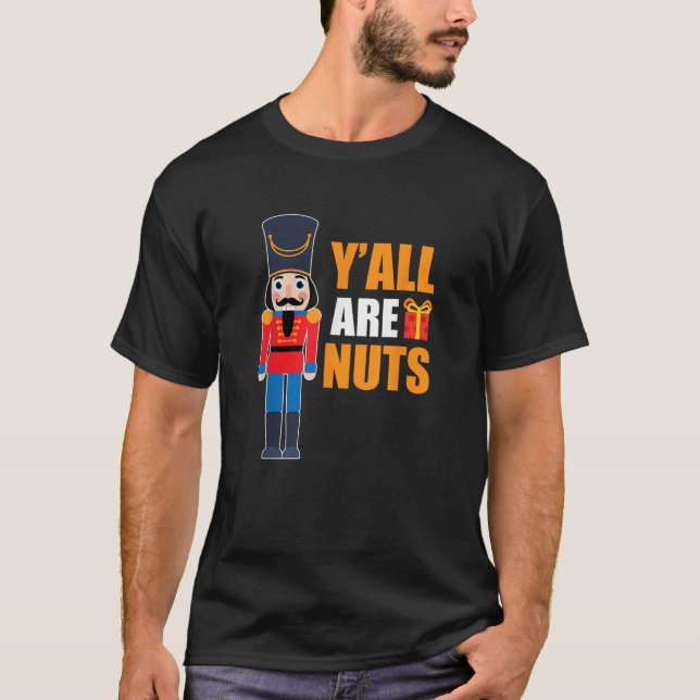 Julafton Nutcracker Say Roligt Citerar Nöt Family  T Shirt (Framsida)