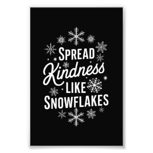 Julafton Spread Kindness som Snöflingor jul Fototryck