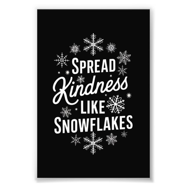 Julafton Spread Kindness som Snöflingor jul Fototryck (Framsidan)