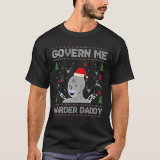 Julafton styrde mig Harder pappa Meme Ugly Sweater T Shirt