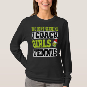 Julafton tennis Coach Du Skrämmer mig inte att jag T Shirt